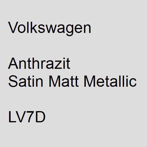 Volkswagen, Anthrazit Satin Matt Metallic, LV7D.